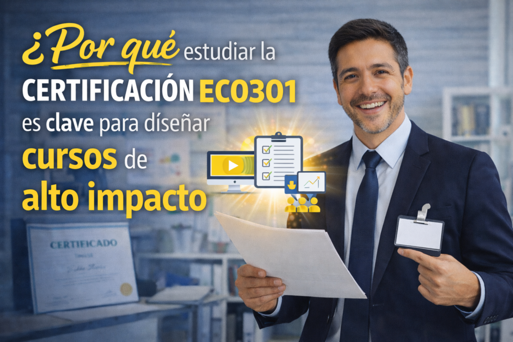 por que estudiar la certificación EC0301